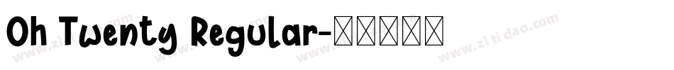 Oh Twenty Regular字体转换